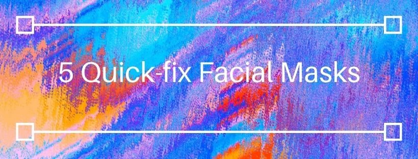 5 Quick-fix Facial Masks Banner